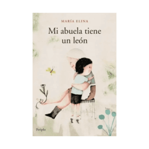 Mi abuela tiene un león